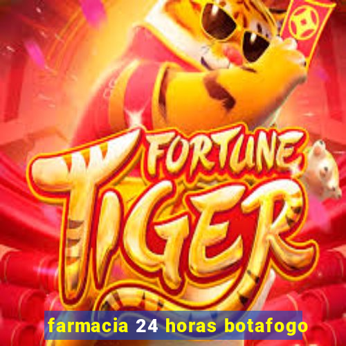 farmacia 24 horas botafogo